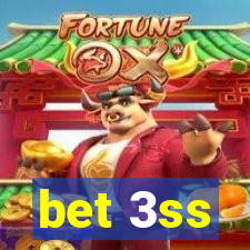 bet 3ss